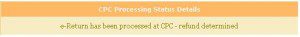CPC Processing status refund